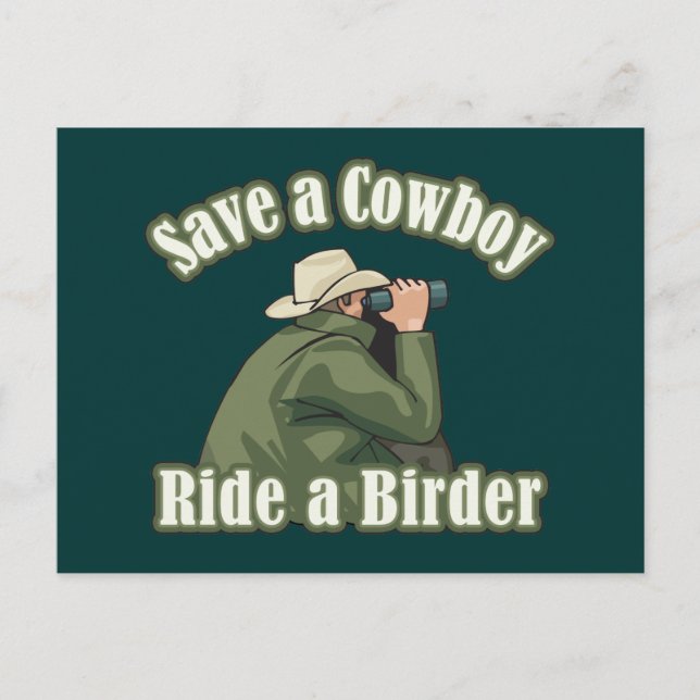 Save a Cowboy... Ride a Birder Postcard (Front)