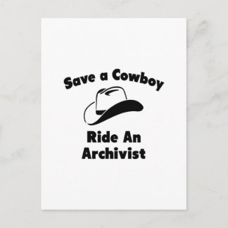 Save a Cowboy .. Ride an Archivist Postcard