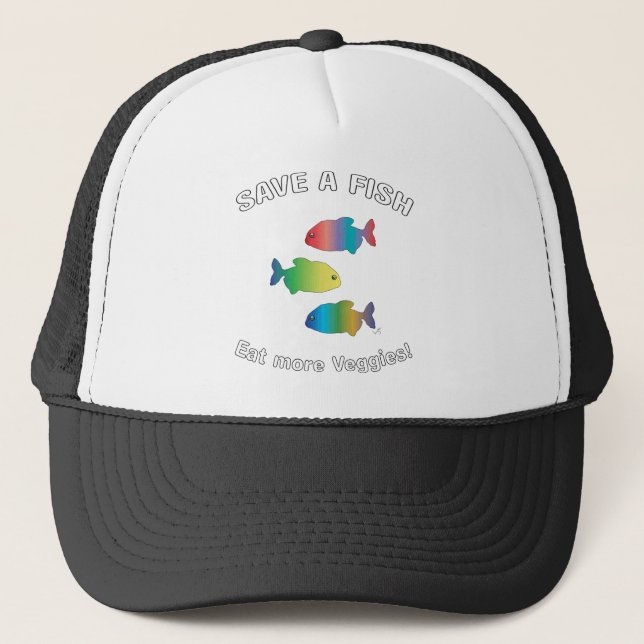 SAVE A FISH - Eat more Veggies Trucker Hat (Front)