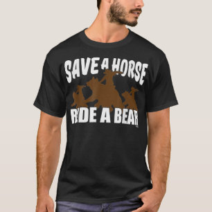 Save a Horse, Ride a Bear, LGBT T-Shirt