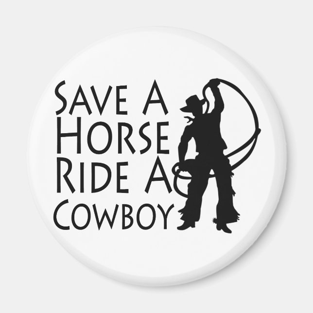 Save A Horse Ride A Cowboy 2 Magnet (Front)