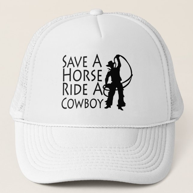 Save A Horse Ride A Cowboy 2 Trucker Hat (Front)
