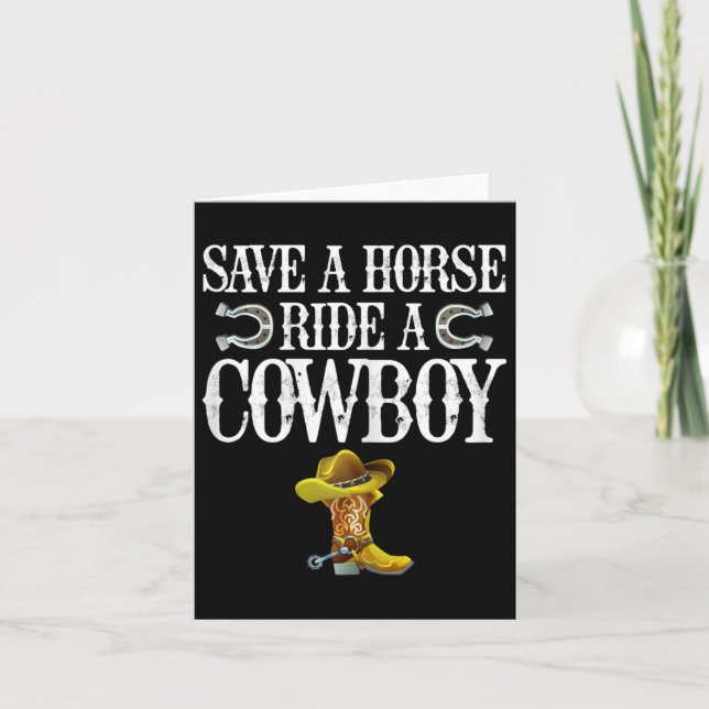 Save A Horse Ride A Cowboy  Card (Front)