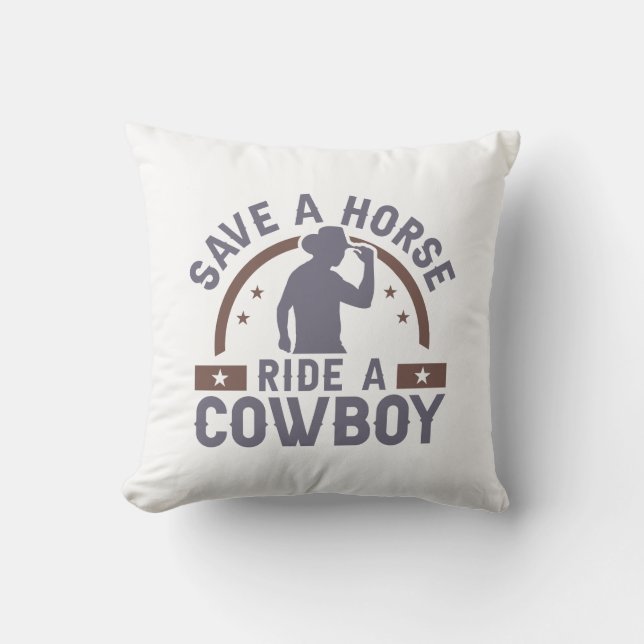 Save A Horse Ride A Cowboy Cushion (Front)