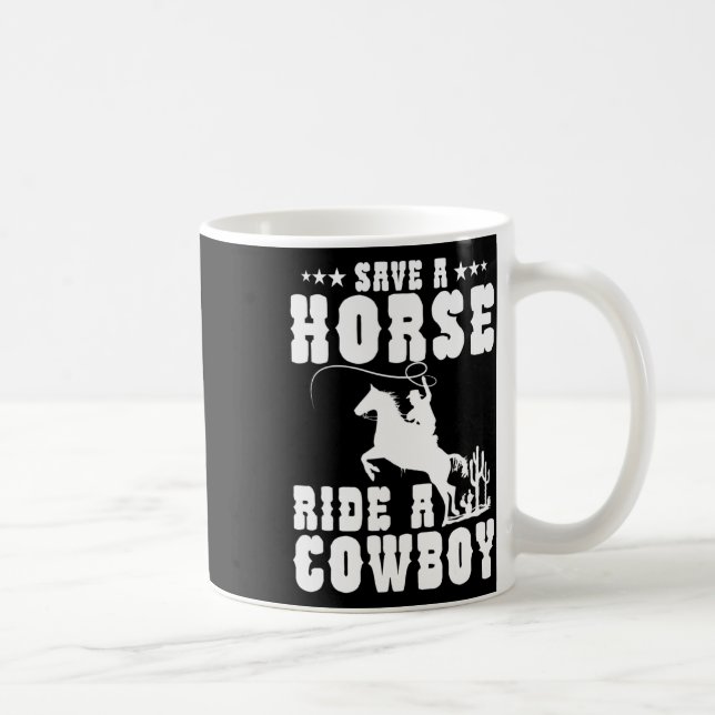 Save A Horse Ride A Cowboy Funny Horse Riding Men' Coffee Mug (Right)