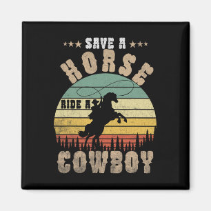 Save A Horse Ride A Cowboy Funny Horse Riding Men' Magnet