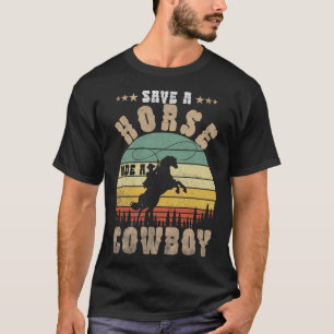 Save A Horse Ride A Cowboy Funny Horse Riding Men' T-Shirt