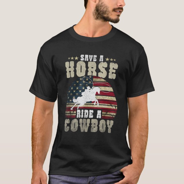 Save a Horse Ride a Cowboy Funny Horse Riding Men  T-Shirt (Front)