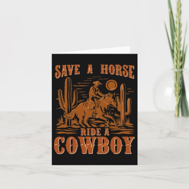 Save A Horse Ride A Cowboy Funny Rodeo Horseck Rid Card (Front)