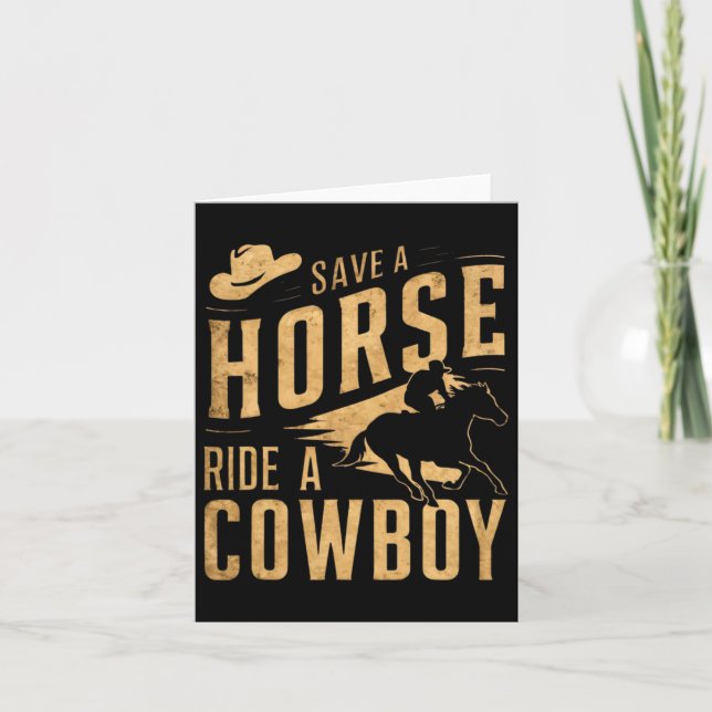 Save A Horse Ride A Cowboy Funny Rodeo Horseck Rid Card (Front)