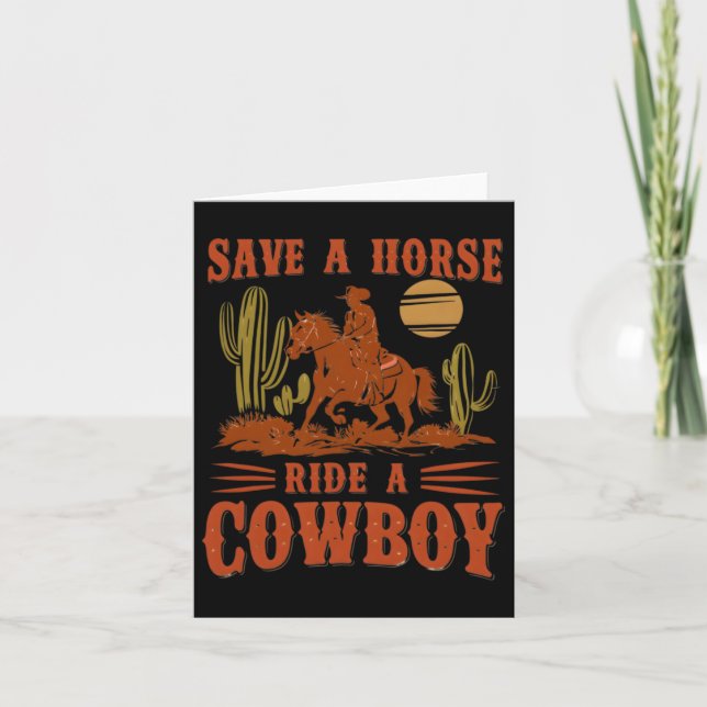 Save A Horse Ride A Cowboy Funny Rodeo Horseck Rid Card (Front)