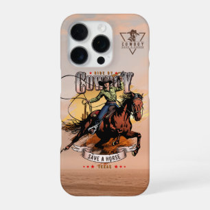 Save A Horse; Ride A Cowboy iPhone 16 Pro Case