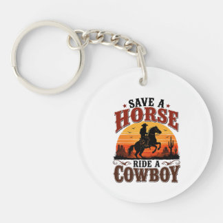 Save A Horse Ride A Cowboy Key Ring