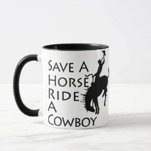Save A Horse Ride A Cowboy Mug