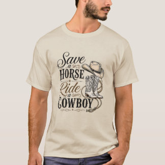 save a horse ride a cowboy T-Shirt