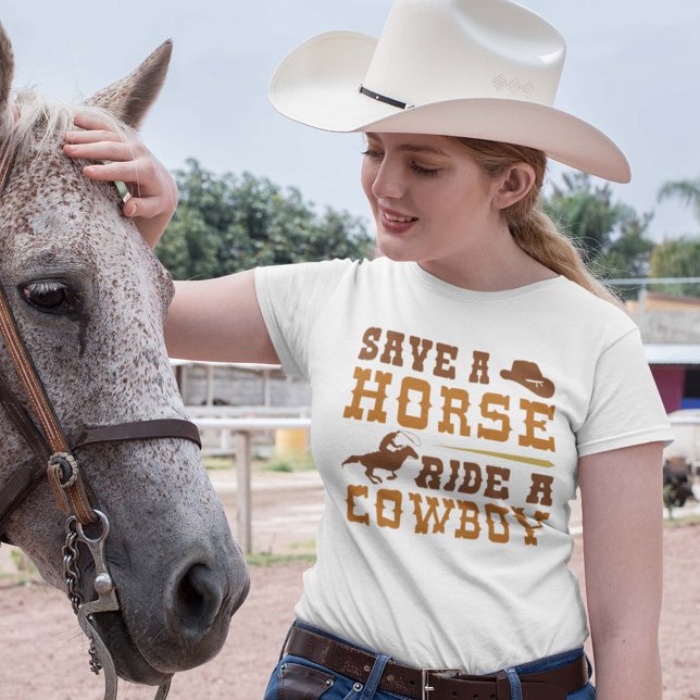 Save A Horse Ride A Cowboy T-Shirt (Creator Uploaded)