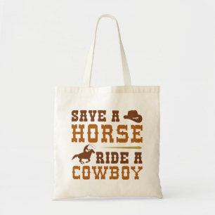 Save A Horse Ride A Cowboy Tote Bag