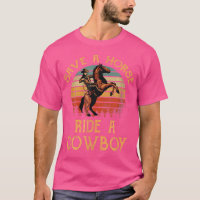 Save A Horse Ride A Cowboy Vintage