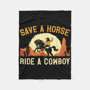 Save A Horse Ride A Cowboy Western Rodeo Horseck R Fleece Blanket