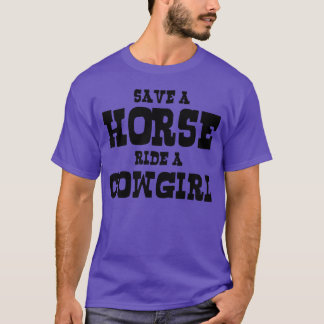 SAVE A HORSE RIDE A COWGIRL family T-Shirt