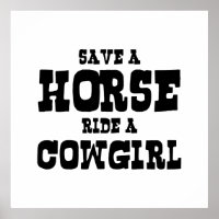 SAVE A HORSE RIDE A COWGIRL