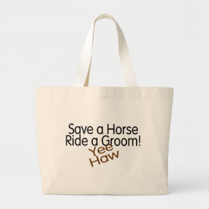Save A Horse Ride A Groom Large Tote Bag