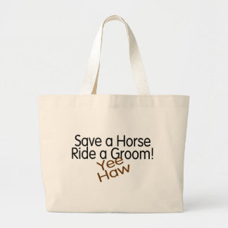 Save A Horse Ride A Groom Large Tote Bag