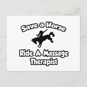 Save a Horse, Ride a Massage Therapist Postcard