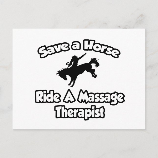 Save a Horse, Ride a Massage Therapist Postcard (Front)