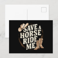 Save a Horse Ride Me Funny Cowboy Western