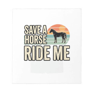 Save a Horse Ride Me Vintage Western Shirt Design_ Notepad