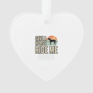 Save a Horse Ride Me Vintage Western Shirt Design_ Ornament