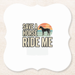 Save a Horse Ride Me Vintage Western Shirt Design_ Paper Coaster