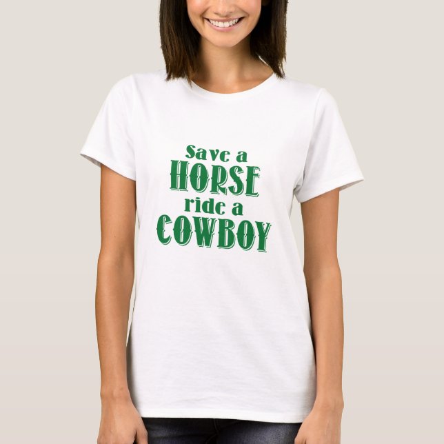 Save A Horse T-Shirt (Front)