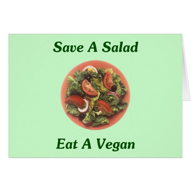 Save A Salad, Eat A Vegan (Front Horizontal)