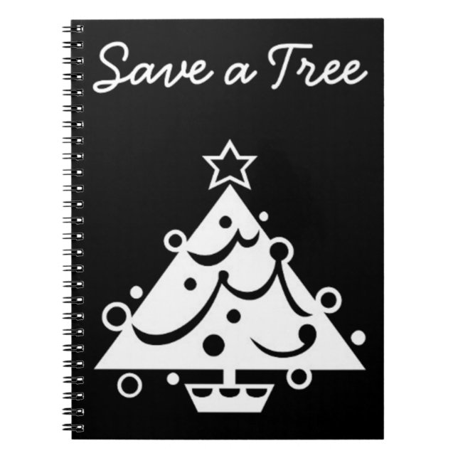 Save a Tree Christmas Tree Star Black and White Notebook (Front)