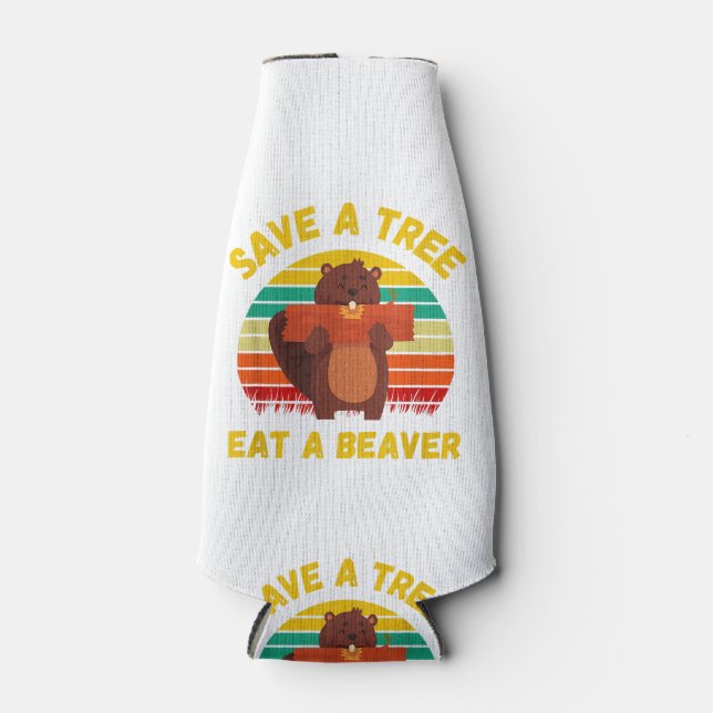 Save a Tree Eat a Beaver Funny Beaver Pun Adult Hu Bottle Cooler (Front)