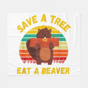 Save a Tree Eat a Beaver Funny Beaver Pun Adult Hu Fleece Blanket