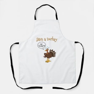 Save a Turkey Eat Lasagne Funny Thanksgiving Turke Apron