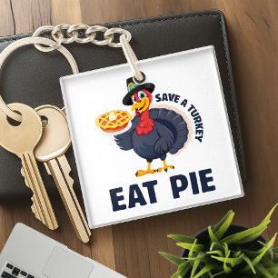 Save A Turkey Eat Pie Funny Happy Thanksgiving Key Ring