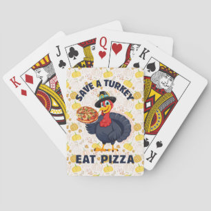 Save A Turkey Eat Pizza Funny Happy Thanksgiving Playing Cards