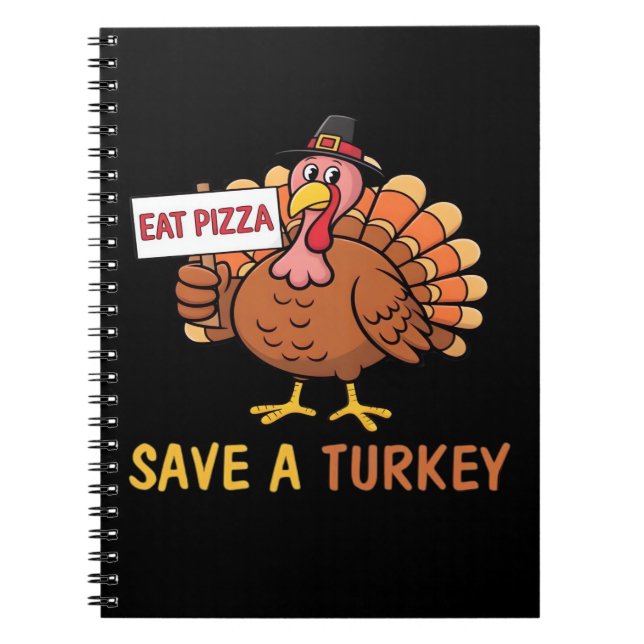 Save A Turkey Eat Pizza Funny Thanksgiving Classic Notebook (Front)