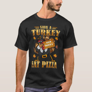 Save A Turkey Eat Pizza Funny Thanksgiving Kids Ad T-Shirt