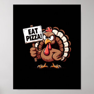 Save A Turkey Eat Pizza Funny Thanksgiving Men Gir Poster