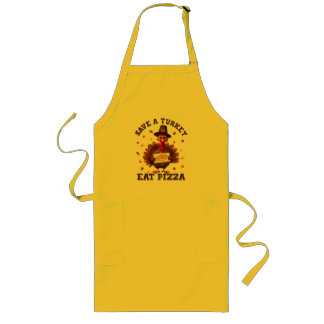 Save a Turkey Eat Pizza – Funny Thanksgiving Pizza Long Apron