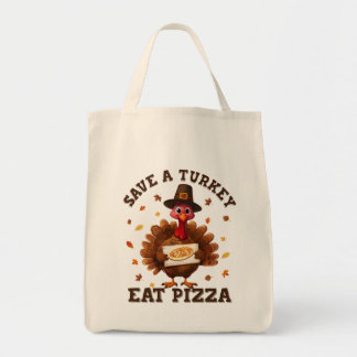 Save a Turkey Eat Pizza – Funny Thanksgiving Pizza Tote Bag