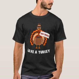 Save A Turkey Eat Pizza Thanksgiving Kids Adult Ve T-Shirt