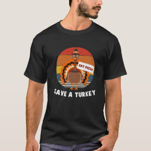 Save A Turkey Eat Pizza Vintage Thanksgiving Retro T-Shirt