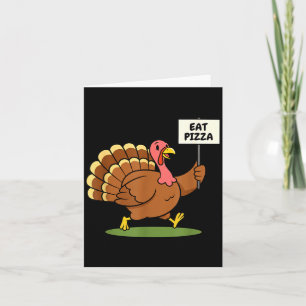 Save A Turkey, Eat Zza Funny Thanksgiving Design F Card
