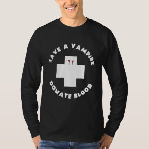 Save A Vampire Donate Blood Spooky Halloween T-Shirt